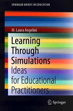 Learning Through Simulations: Ideas for Educational Practitioners