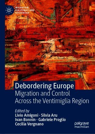 Debordering Europe: Migration and Control Across the Ventimiglia Region