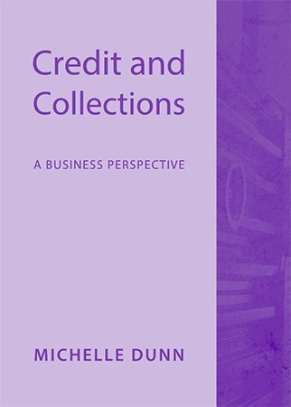 Credit and Collections: A Business Perspective