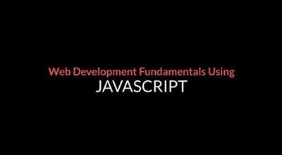 Web Development Fundamentals Using  JavaScript B1087dda299b454153cf9ed5cb1beb04