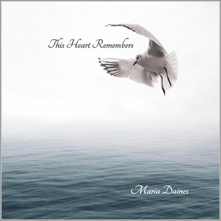 Maria Daines - This Heart Remembers (2021)