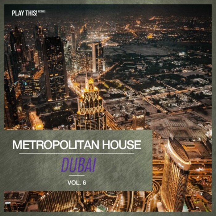 Metropolitan House: Dubai Vol 6 (2021)