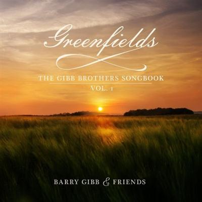 Barry Gibb   Greenfields The Gibb Brothers' Songbook (Vol 1)