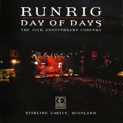 Runrig - Day Of Days   The 30th Anniversary Concert (2004)