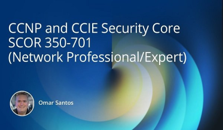 Implementing and Operating Cisco Security Core Technologies (SCOR)