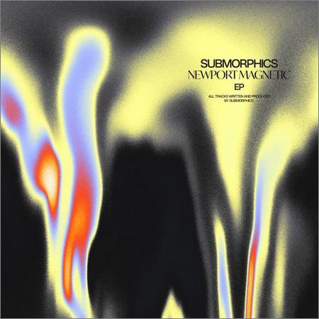 Submorphics - Newport Magnetic (2021)