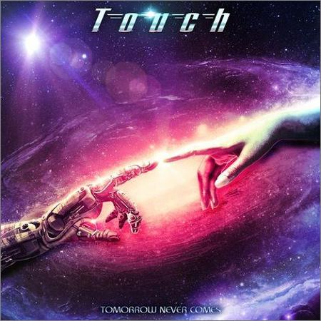 Touch - Tomorrow Never Comes (2021)