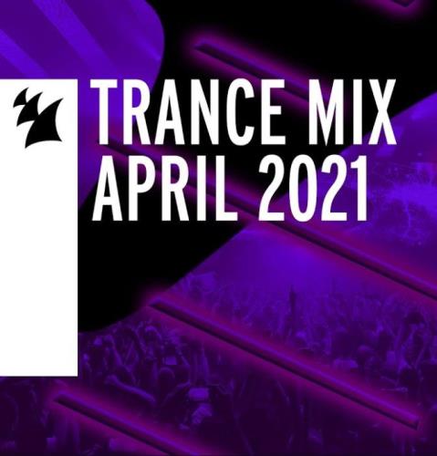 Armada Music Trance Mix - April 2021 (2021)