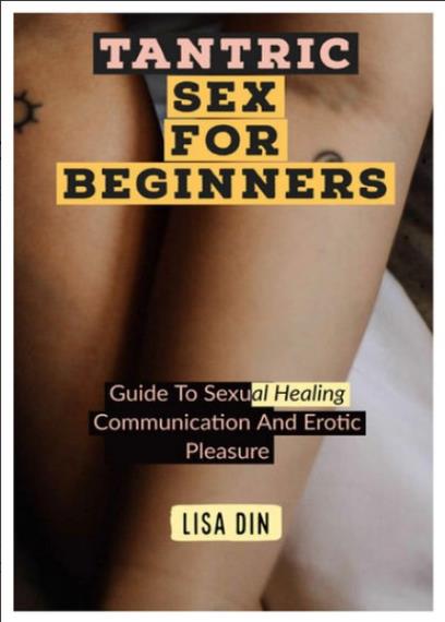 Lisa Din - Tantric sex for Beginners 