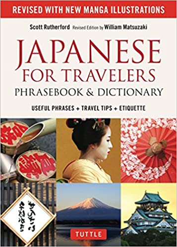 Japanese for Travelers Phrasebook & Dictionary: Useful Phrases + Travel Tips + Etiquette + Manga [MOBI]