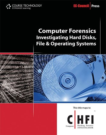 Computer Forensic: Investigating Hard Disks, File and Operating Systems