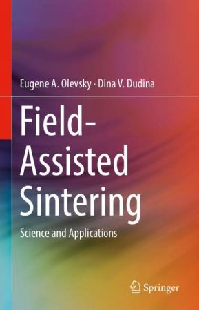 Field Assisted Sintering: Science and Applications
