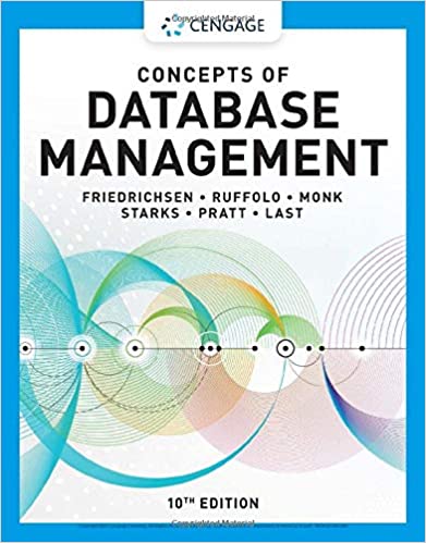 Concepts of Database Management (MindTap Course List), 10th Edition