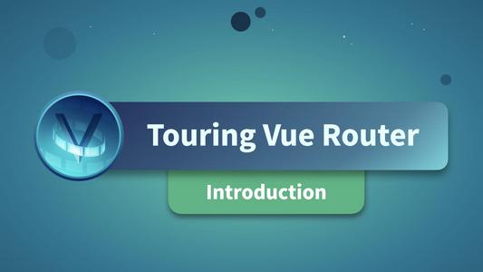 Touring Vue Router
