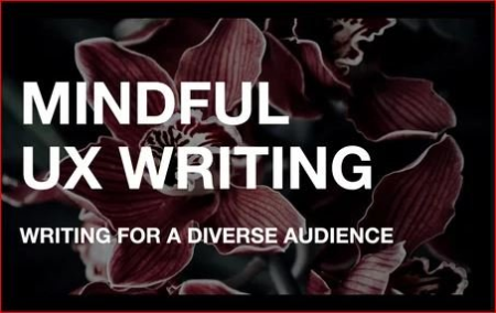 Mindful UX Writing: Writing for a Diverse Audience