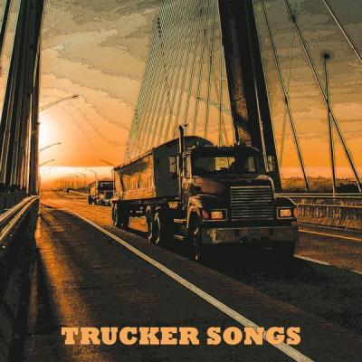 Various Artists   Trucker Songs (2021)