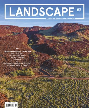 Landscape Architecture Australia   Issue 170, 2021