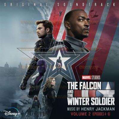 Henry Jackman - The Falcon and the Winter Soldier Vol. 2 (Episodes 4-6) (Original Soundtrack)  (2021)