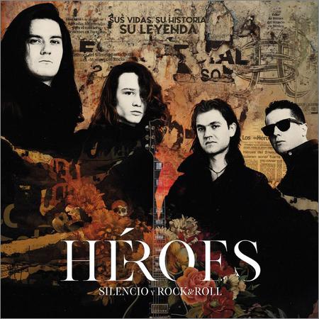 Heroes del Silencio - Héroes: Silencio Y Rock & Roll (2021)