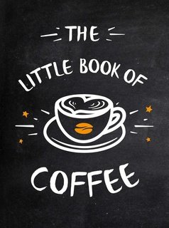Little Book of Coffee