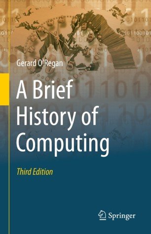 A Brief History of Computing, 3rd Edition