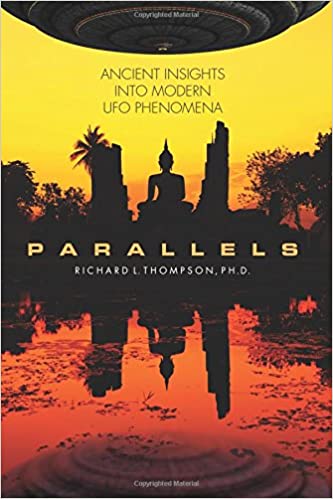 Parallels: Ancient Insights into Modern UFO Phenomena, 3rd Edition
