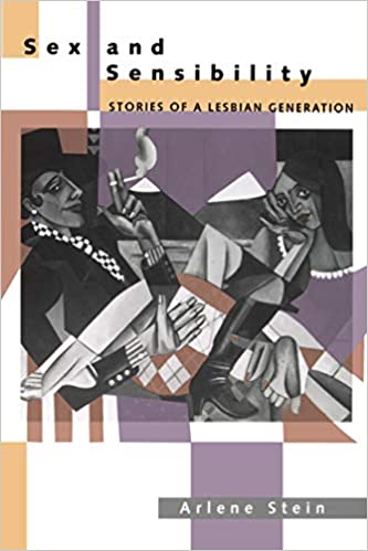 Sex and Sensibility: Stories of a Lesbian Generation