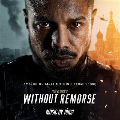Tom Clancy's Without Remorse (Amazon Original Motion Picture Score) (2021)