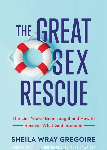 Sheila Wray Gregoire - The Great Sex Rescue