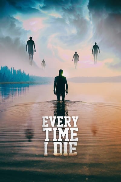 Every Time I Die [2019] 720p BluRay H264 AAC-RARBG