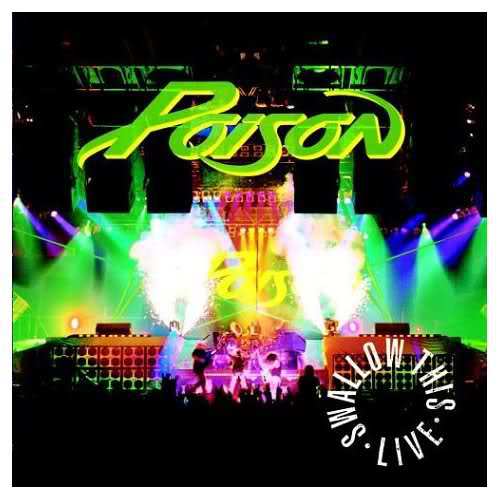 Poison - Swallow This Live 1991