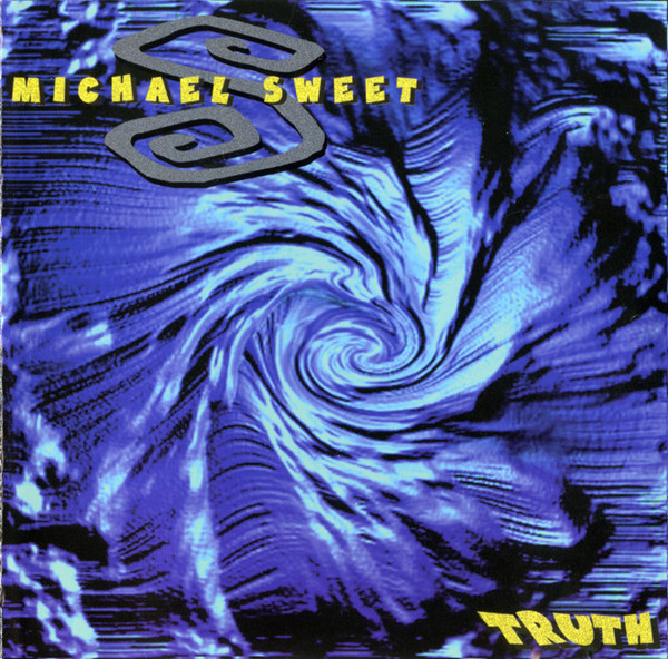 Michael Sweet - Truth 1998 (Reissue 2000)