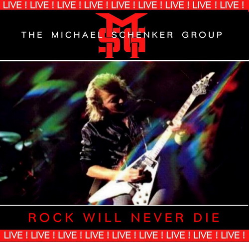 The Michael Schenker Group - Rock Will Never Die 1984 (Lossless+Mp3)