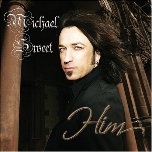 Michael Sweet - Him 2006