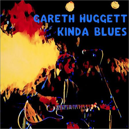 Gareth Huggett  - Kinda Blues  (2021)
