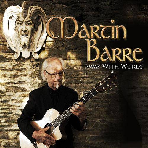 Martin Barre - Away With Words 2013