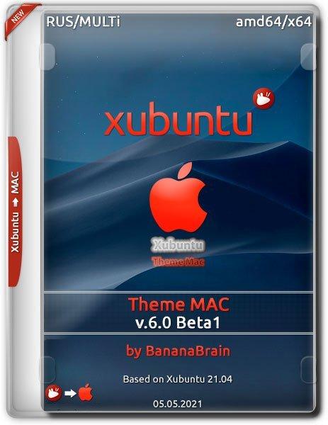 Xubuntu 21.04 x64 Theme Mac v.6.0 Beta1 by BananaBrain