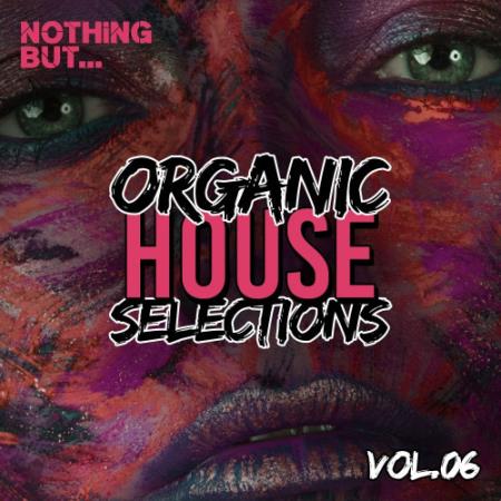 Nothing But... Organic House Selections Vol 06 (2021)