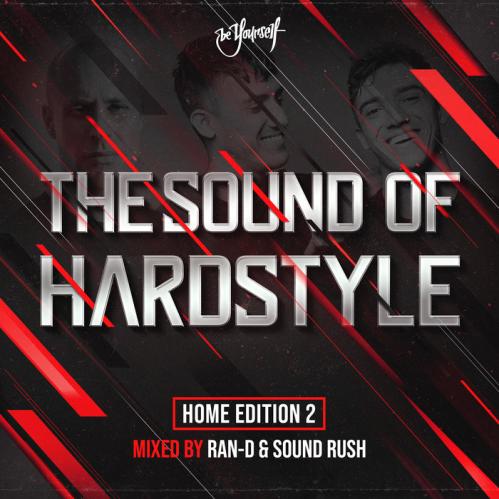 VA - The Sound Of Hardstyle - Home Edition 2 (Mixed by Ran-D & Sound Rush) [BYMD152D1]