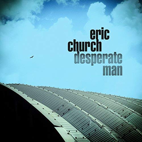 Eric Church - Desperate Man [PROMO] (2018)