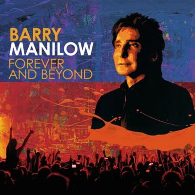 Barry Manilow - Forever And Beyond (2012)