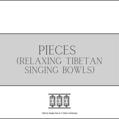 Tibetan Singing Bowls & Chakra Balancing   Pieces (Relaxing Tibetan Singing Bowls) (2021)