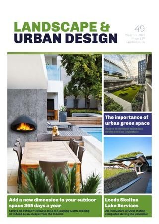 Landscape & Urban Design   Issue 49, May/June 2021