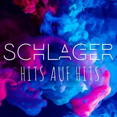 Various Artists   Schlager   Hits auf Hits (2021)