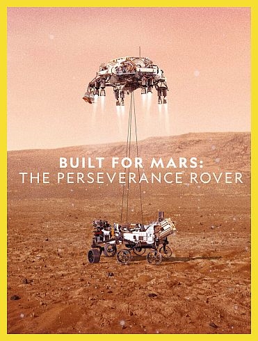 Изображение для National Geographic: На Марс: история марсохода Персеверанс / Built for Mars: The Perseverance Rover (2021) HDTV 1080i (кликните для просмотра полного изображения)
