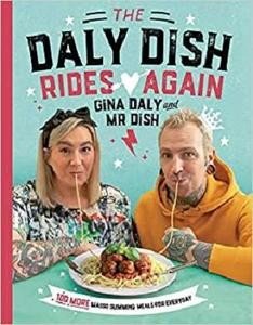 The Daly Dish Rides Again: 100 Fast and Easy Slimming Recipes
