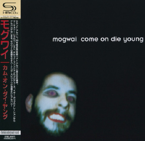 Mogwai - Come On Die Young (Japan Edition) (2008) lossless