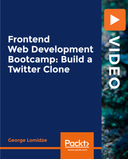 PacktPub - Frontend Web Development Bootcamp - Build a Twitter Clone [Video]