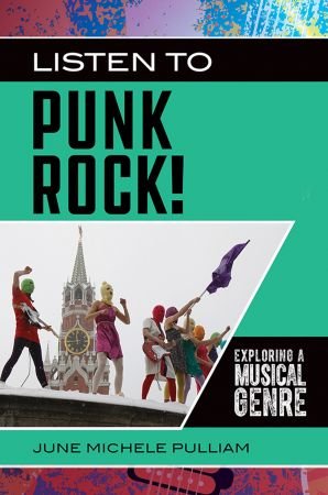 Listen to Punk Rock! Exploring a Musical Genre (Exploring Musical Genres)[True PDF]