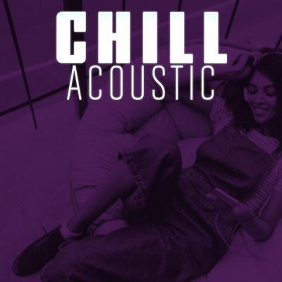 Various Artists   Chill Acoustic (2021) mp3, flac